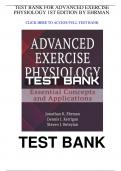 Advanced Exercise Physiology 1st Edition by Ehrman Test Bank.