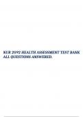 NUR 2092 HEALTH ASSESSMENT TEST BANK ALL QUESTIONS ANSWERED.