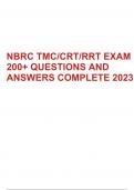 NBRC TMC/CRT/RRT EXAM 200+ QUESTIONS AND ANSWERS COMPLETE 2023.