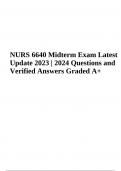 NURS 6640 Midterm Exam Latest Update 2023 | 2024 Questions and Verified Answers Graded A+