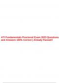 ATI Fundamentals Proctored Exam 2023 Questions and Answers 100% Correct | Already Passed!!