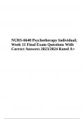 NURS-6640 Psychotherapy with Individuals; Week 11 Final Exam Questions With Correct Answers 2023/2024 Rated A+