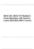 HESI 101 Module 1 Exam-HESI VN (Questions With Correct and Verified Answers) 2023/2024 Rated A | HESI 101 Module 2 Exam-HESI VN HESI 101 Module 2 Exam | HESI 101 Module 3 Exam-HESI VN | HESI 101 Module 4 Exam-HESI VN | Questions with Correct Answers | HES