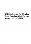 NCLE Advanced Certification Exam 2023/2024 - Questions With Correct Answers | NCLE Exam 2023-2024 | Questions WithCorrect Answers | 100% Correct Latest & NCLE Practice Test 2023-2024 Questions with Answers Graded A+