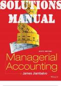 SOLUTIONS MANUAL for Managerial Accounting 6th Edition by James Jiambalvo ISBN 9781119158011. (All 14 Chapters).