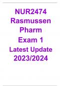 NUR2474 Rasmussen Pharm  Exam 1  Latest Update 2023/2024