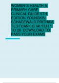 WOMEN’S HEALTH A PRIMARY CARE CLINICAL GUIDE 5TH EDITION YOUNGKIN SCHADEWALD PRITHAM TEST BANK CHAPTER 1 TO 26  RATED A+
