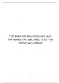 TEST BANK FOR PRINCIPLES AND LABS FOR FITNESS AND WELLNESS, 12 EDITION : WENER W.K. HOEGER