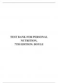 TEST BANK FOR PERSONAL NUTRITION, 7TH EDITION: BOYLE