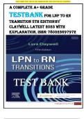 A COMPLETE A+ Grade TESTBANK FOR LNP TO RN TRANSITION 5TH EDITION BY CLAYWELL LATEST 2023 WITH EXPLANATION, isbn: 780323697972