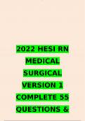 2022 HESI RN MEDICAL SURGICAL VERSION 1 COMPLETE 55 QUESTIONS & ANSWERS GRADED A+