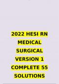 2022 HESI RN MEDICAL SURGICAL VERSION 1 COMPLETE 55 SOLUTIONS QUESTIONS AND ANSWERS A+ GRADED