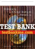 Test Bank For Interviewing and Change Strategies for Helpers - 8th - 2017 All Chapters - 9781305271456