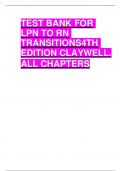 TEST BANK FOR LPN TO RN TRANSITIONS4TH EDITION CLAYWELL. ALL CHAPTERS