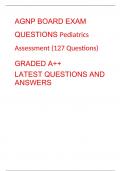 AGNP BOARD EXAM QUESTIONS Pediatrics Assessment (127 Questions) GRADED A++ LATEST QUESTIONS AND ANSWERS   