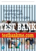 Test Bank For Transforming Learning with New Technologies 4th Edition All Chapters - 9780135773161