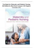 Test Bank for Maternity and Pediatric Nursing 4th Edition by Ricci Kyle Carman | All Chapters Covered (1-51)