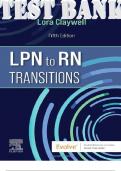 TEST BANK for LPN to RN Transitions 5th Edition by Claywell Lora. ISBN 978-0323697972. (Complete 18 Chapters).