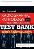 Test Bank For Radiographic Pathology for Technologists, 8th - 2022 All Chapters - 9780323791298