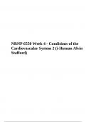 NRNP 6550 Week 4 - Conditions of the Cardiovascular System 2 (i-Human Alvin Stafford)