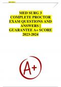 MED SURG 3 COMPLETE PROCTOR EXAM QUESTIONS AND ANSWERS | GUARANTEE A+ SCORE 2023-2024 (240 Q&A)