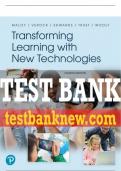 Test Bank For Transforming Learning with New Technologies 4th Edition All Chapters - 9780135773161