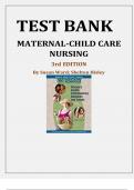MATERNAL-CHILD CARE NURSING, 3RD EDITION BY SUSAN L. WARD; SHELTON HISLEY TEST BANK ISBN-978-1578012572 Latest Verified Review 2023 Practice Questions and Answers for Exam Preparation, 100% Correct with Explanations, Highly Recommended, Download to Score 