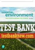 Test Bank For Essential Environment: The Science Behind the Stories 6th Edition All Chapters - 9780134714882
