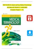 TEST BANK For Quick and Easy Medical Terminology 9th Edition By Peggy C. Leonard, All Chapters 1 - 46, Complete Newest Version
