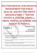 SOLUTION MANUAL FOR FINANCIAL MANAGEMENT FOR PUBLIC, HEALTH, AND NOT-FOR-PROFIT ORGANIZATIONS 7TH EDITION STEVEN A. FINKLER, DANIEL L. SMITH, THAD D. CALABRESE AND ROBERT M. PURTELL