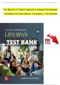 TEST BANK For A Topical Approach to Lifespan Development 11th Edition By John Santrock| Verified Chapter's 1 - 17 | Complete