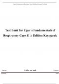 Test Bank for Egan’s Fundamentals of Respiratory Care 11th Edition Kacmarek Test Bank ,All Chapters Updated A+