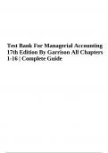 Test Bank For Managerial Accounting 17th Edition By Garrison Complete All Chapters 1-16  2023/2024