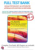 Test bank for Human Physiology: An Integrated Approach 8th Edition by Dee Unglaub Silverthorn | 9780134605197 | 2019/2020 | Chapter 1-26 | All Chapters with Answers and Rationals