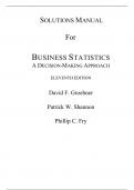 Business Statistics A Decision Making Approach, 11e David F. Groebne (Solutions Manual All Chapters, 100% original verified, A+ Grade)