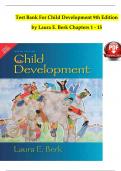 TEST BANK For Child Development, 9th Edition by Laura E. Berk, Verified Chapters 1 - 15, Complete Newest Version