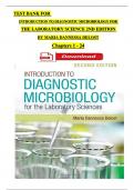 Test Bank for Introduction to Diagnostic Microbiology for the Laboratory Sciences 2nd Edition By Maria Dannessa Delost, Complete Chapters 1 - 24, Updated Newest Version