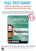 Test Bank For CURRENT Diagnosis and Treatment Pediatrics 24th Edition By William W. Hay ( 2018 - 2019 ), 9781259862908, Chapter 1-46 Complete Questions and Answers A+