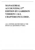 TEST BANK FOR MANAGERIAL ACCOUNTING 17th EDITION BY GARRISON VERSION 1 ALL CHAPTERS INCLUDED . 