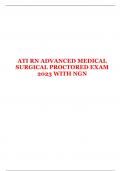 ATI RN ADVANCED MEDICAL SURGICAL PROCTORED EXAM 2023 WITH NGN 