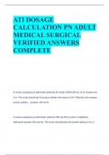 BEST REVIEW ATI DOSAGE  CALCULATION PN ADULT  MEDICAL SURGICAL VERIFIED ANSWERS  COMPLETE
