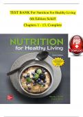 TEST BANK For Nutrition For Healthy Living, 6th Edition Schiff, Verified Chapters 1 - 13, Complete Newest Version