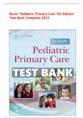 Burns' Pediatric Primary Care 7th Edition Test Bank Complete with Questions and Answers 