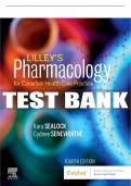 Test Bank For Lilley's Pharmacology For Canadian Health Care Practice, 4th - 2021 All Chapters - 9780323694803