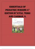ESSENTIALS OF PEDIATRIC NURSING 4TH EDITION BY KYLE TERRI AND CARMAN SUSAN TEST BANK ISBN- 978-1975139841 Latest Verified Review 2024 Practice Questions and Answers for Exam Preparation, 100% Correct with Explanations, Highly Recommended, Download to Scor