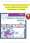 TEST BANK For Timby's Introductory Medical-Surgical Nursing, 13th American Edition by Donnelly-Moreno, Verified Chapters 1 - 72, Complete Newest Version