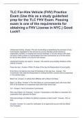 TLC For-Hire Vehicle (FHV) Practice Exam (Use this as a study guide/test prep for the TLC FHV Exam. Passing exam is one of the requirements for obtaining a FHV License in NYC.) Good Luck!!