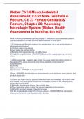 Weber Ch 24 Musculoskeletal  Assessment, Ch 26 Male Genitalia &  Rectum, Ch 27 Female Genitalia &  Rectum, Chapter 25: Assessing  Neurologic System [Weber, Health  Assessment in Nursing, 6th ed.