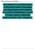 Test Bank For Fundamentals of Nursing Theory Concepts and Applications 4th Edition By Judith M Wilkinson, Leslie S Treas, Karen L Barnett, Mable H Smith :ALL Chapters.: Updated 