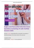 Angina and Myocardial Infarction Exam Questions Containing 93 with Verified Answers 2024. 
